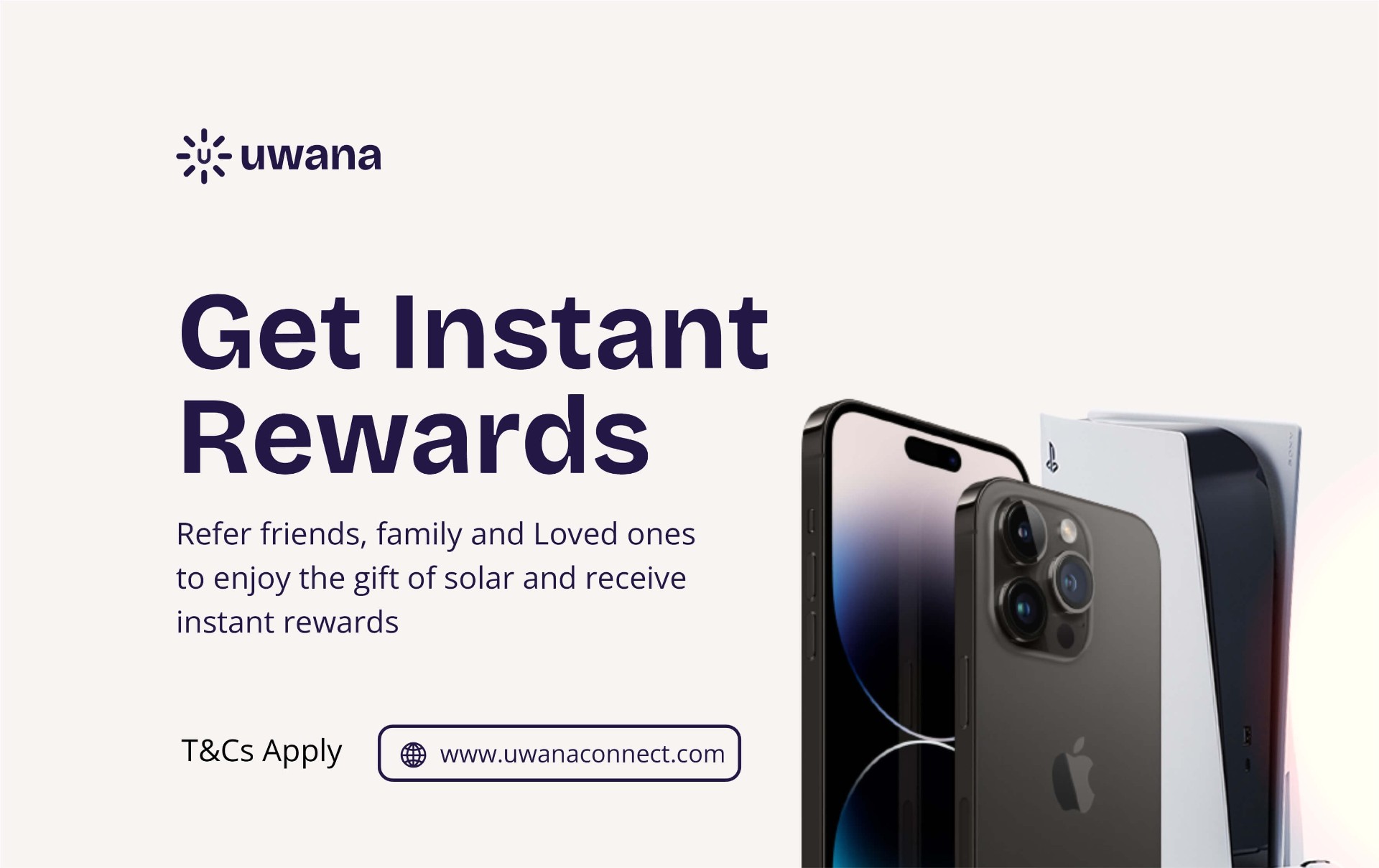 Uwana referral rewards — phones and gaming console prizes