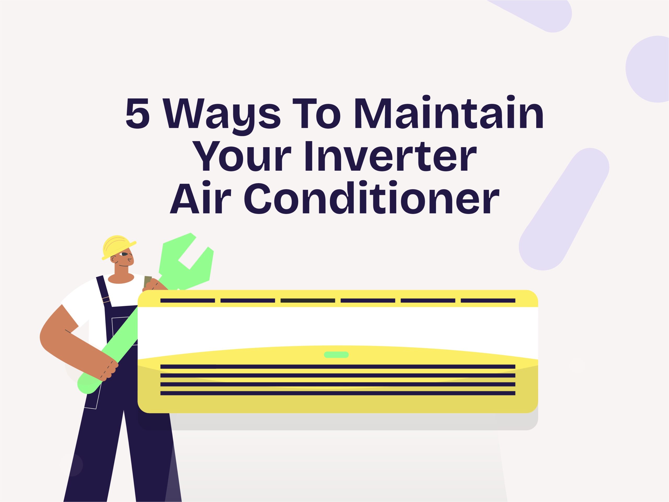 5 Ways To Maintain Your Inverter Air Conditioner