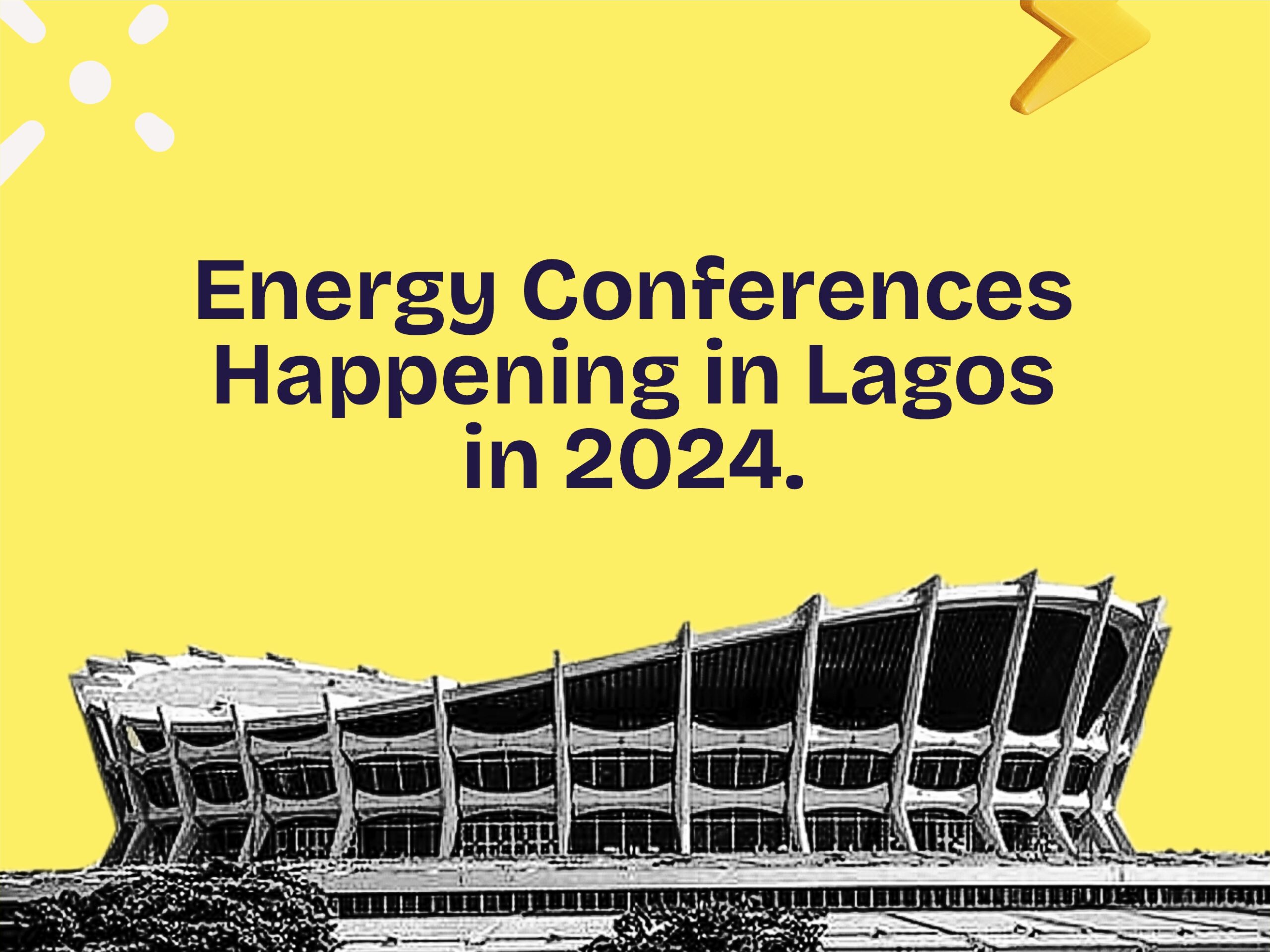 Energy Conferences Happening in Lagos in 2024